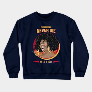 True Rock Stars Never Die / Retro Design / Vintage / Rock & Roll Crewneck Sweatshirt